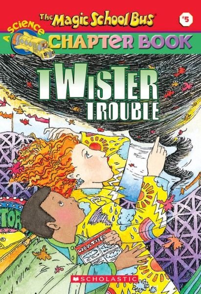 Cover for Ann Schreiber · Twister Trouble (The Magic School Bus Chapter Book, No. 5) (Pocketbok) (2001)