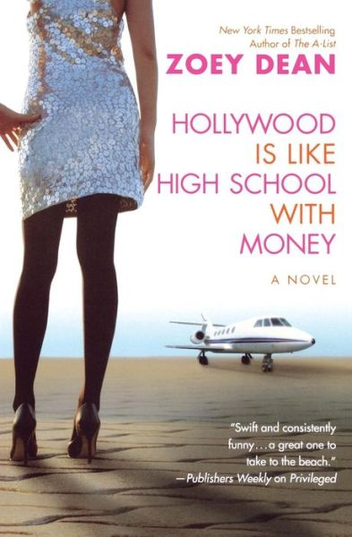 Cover for Zoey Dean · Hollywood Is Like High School With Money (Paperback Book) [Original edition] (2009)