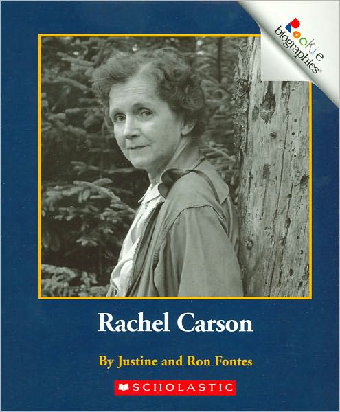 Cover for Justine Fontes · Rachel Carson (Rookie Biographies: Previous Editions) - Rookie Biographies: Previous Editions (Paperback Book) (2005)