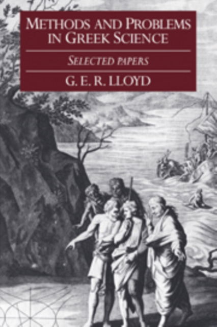 Cover for G. E. R. Lloyd · Methods and Problems in Greek Science: Selected Papers (Innbunden bok) (1991)