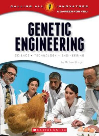 Cover for Michael Burgan · Genetic Engineering Science, Technology, and Engineering (Book) (2016)