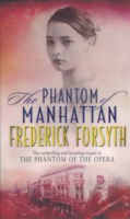 Phantom Of Manhattan - Frederick Forsyth - Boeken - Transworld Publishers Ltd - 9780552147194 - 1 september 2000