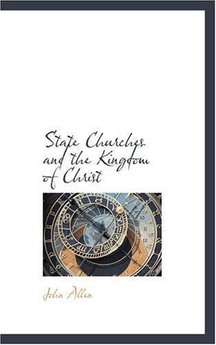 Cover for John Allen · State Churches and the Kingdom of Christ (Taschenbuch) (2008)