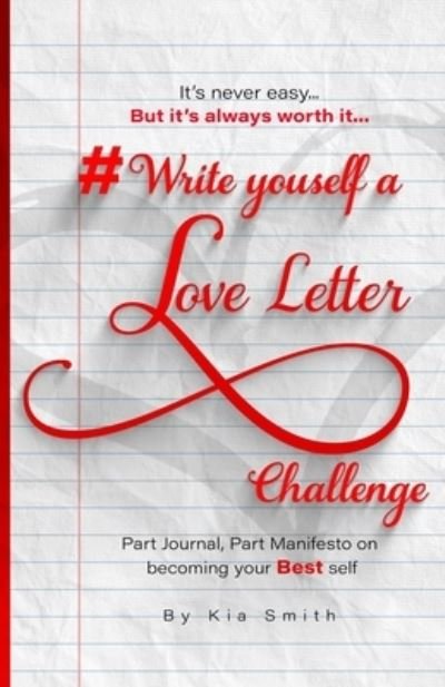 Cover for Kia Smith · #WriteYourselfALoveLetterChallenge (Book) (2021)