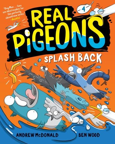 Cover for Andrew McDonald · Real Pigeons Splash Back (Book 4) (Buch) (2023)