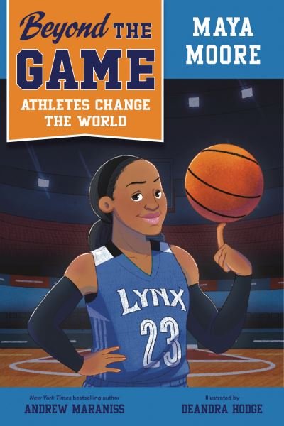 Beyond the Game: Maya Moore - Beyond the Game: Athletes Change the World - Andrew Maraniss - Boeken - Penguin USA - 9780593526194 - 23 februari 2024