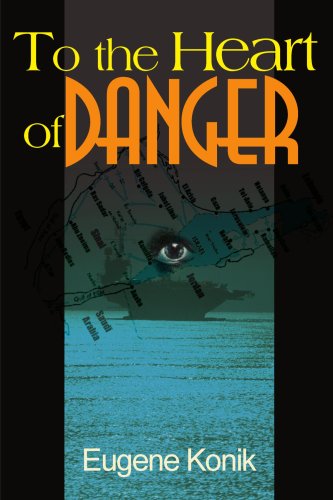 Cover for Eugene Konik · To the Heart of Danger (Paperback Book) (2000)