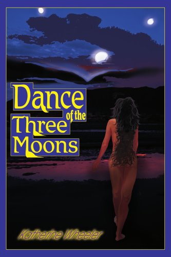 Cover for Katherine Wheeler · Dance of the Three Moons (Paperback Book) (2004)