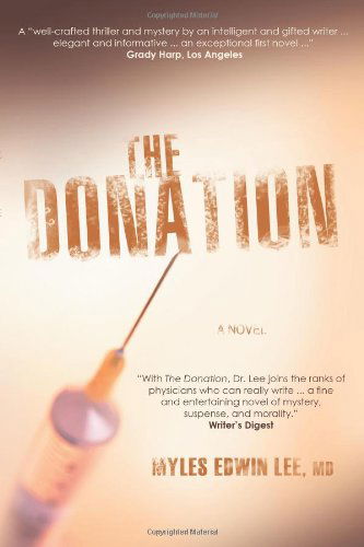 Cover for M.d. Myles Edwin Lee · The Donation (Paperback Book) (2008)