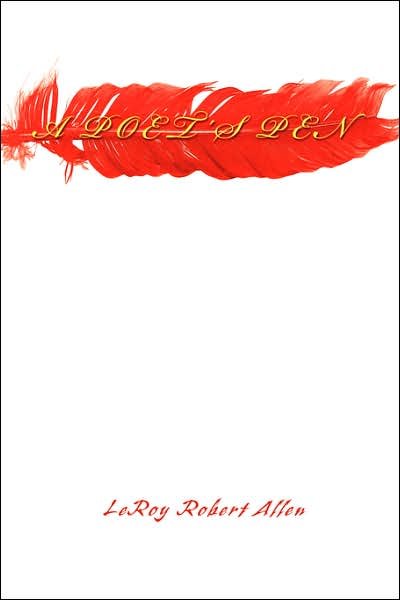 Cover for Leroy Allen · A Poet's Pen (Hardcover Book) (2007)