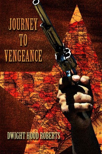 Cover for Dwight Hood Roberts · Journey to Vengeance (Paperback Book) (2014)