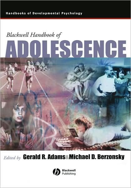 Cover for GR Adams · Blackwell Handbook of Adolescence - Wiley Blackwell Handbooks of Developmental Psychology (Inbunden Bok) (2003)