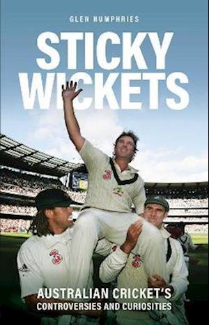 Cover for Glen Humphries · Sticky Wickets: Australian cricket's controversies and curiosities (Pocketbok) (2023)