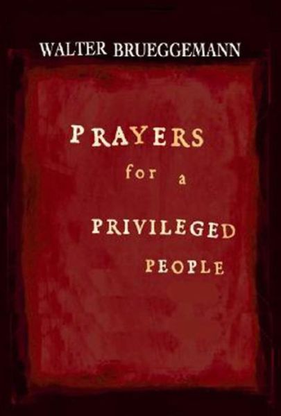 Cover for Walter Brueggemann · Prayers for a Privileged People (Paperback Book) (2008)