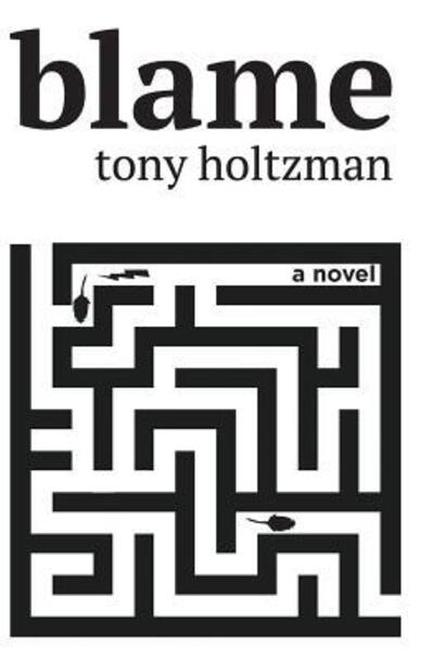 Cover for Tony (Neil a ) Holtzman · Blame (Paperback Book) (2016)