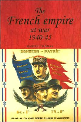 Cover for Martin Thomas · The French Empire at War, 1940–1945 - Studies in Imperialism (Taschenbuch) (2007)