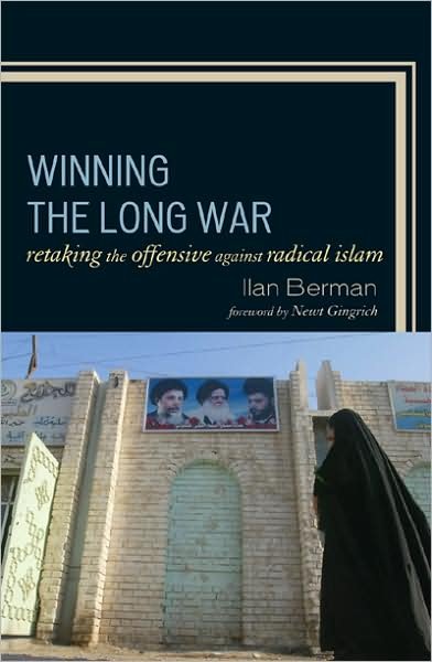 Cover for Ilan Berman · Winning the Long War: Retaking the Offensive against Radical Islam (Hardcover bog) (2009)