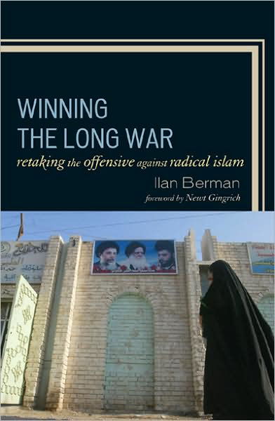 Cover for Ilan Berman · Winning the Long War: Retaking the Offensive against Radical Islam (Hardcover bog) (2009)