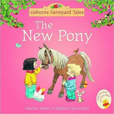 Cover for Heather Amery · The New Pony - Farmyard Tales (Paperback Bog) [UK - Mini edition] (2005)