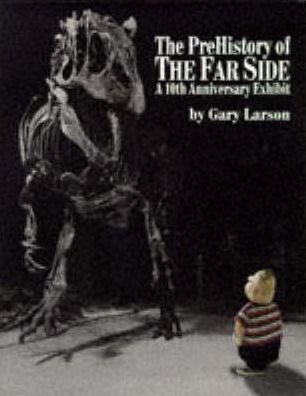 Pre-History Of The Far Side - Gary Larson - Bøker - Little, Brown Book Group - 9780751504194 - 24. oktober 1991