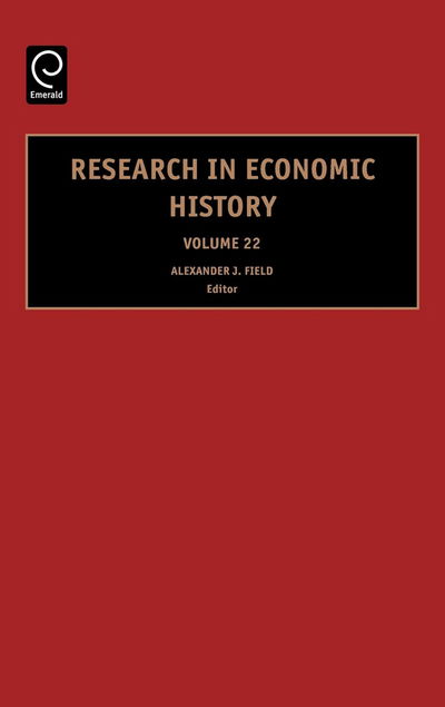 Cover for A.j. Field · Research in Economic History - Research in Economic History (Hardcover Book) (2004)