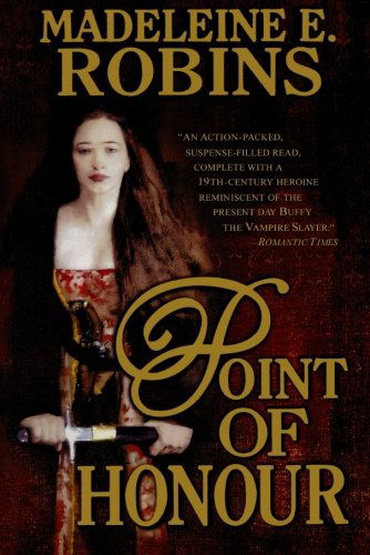 Cover for Madeleine E. Robins · Point of Honour (Sarah Tolerance) (Paperback Book) [First edition] (2003)