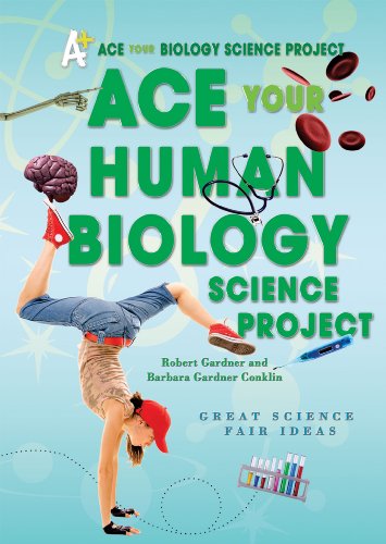 Cover for Barbara Gardner Conklin · Ace Your Human Biology Science Project: Great Science Fair Ideas (Ace Your Biology Science Project) (Hardcover Book) (2009)