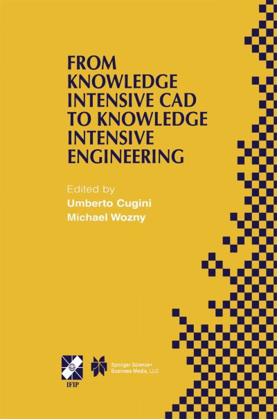 Cover for Umberto Cugini · From Knowledge Intensive Cad to Knowledge Intensive Engineering - Ifip Advances in Information and Communication Technology (Innbunden bok) (2001)