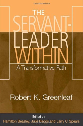 Cover for Robert K Greenleaf · Servant Leader Within: A Transformative Path (Paperback Book) (2003)