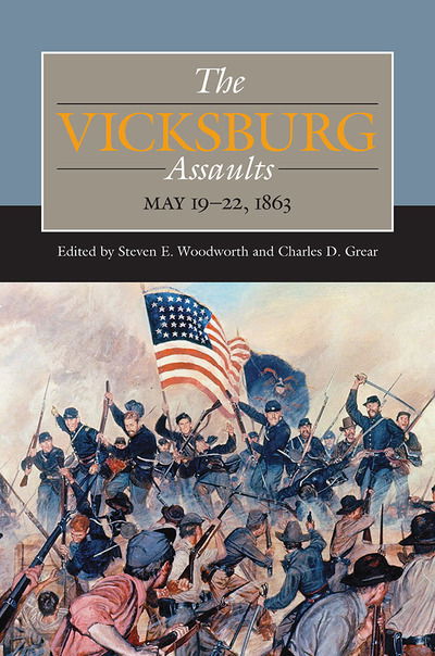 Cover for The Vicksburg Assaults: May 19-22, 1863 - Civil War Campaigns in the Heartland (Hardcover Book) (2019)