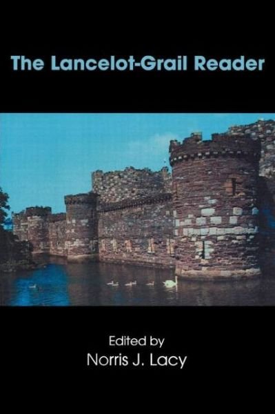 Cover for Norris J Lacy · The Lancelot-Grail Reader: Selections from the Medieval French Arthurian Cycle (Paperback Bog) (2000)