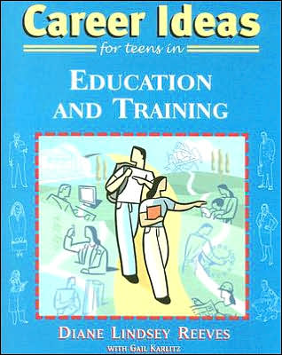 Cover for Diane Lindsey Reeves · Career Ideas for Teens in Education and Training (Paperback Book) (2006)