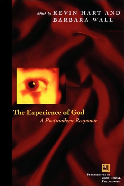 Cover for Barbra Mann Wall · The Experience of God: A Postmodern Response - Perspectives in Continental Philosophy (Paperback Book) (2005)