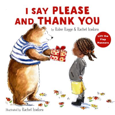 Cover for Robie Rogge · I Say Please and Thank You: Lift-the-Flap Manners (Hardcover Book) (2021)