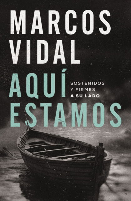 Cover for Vidal Marcos Vidal · Aqui estamos: Sostenidos y firmes a su lado (Paperback Book) (2024)