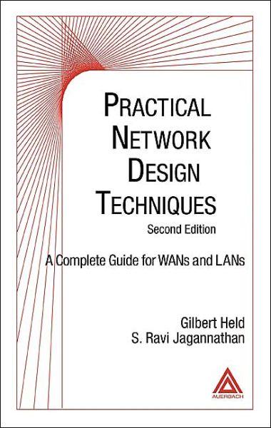 Cover for Gilbert Held · Practical Network Design Techniques: A Complete Guide For WANs and LANs (Hardcover Book) (2004)