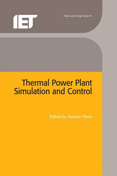 Cover for Thermal Power Plant Simulation and Control - Energy Engineering (Hardcover Book) (2003)