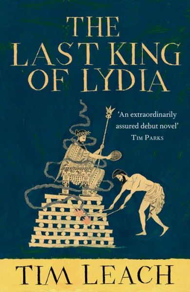 Cover for Tim Leach · The Last King of Lydia (Paperback Book) [Main edition] (2014)