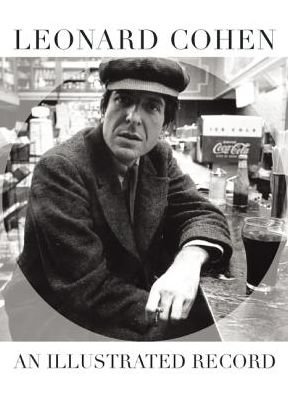 Leonard Cohen: An Illustrated Record - Mike Evans - Books - Plexus Publishing Ltd - 9780859655194 - October 18, 2018