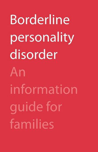 Borderline Personality Disorder: an Information Guide for Families - Camh - Bøger - Centre for Addiction and Mental Health - 9780888688194 - 30. marts 2009