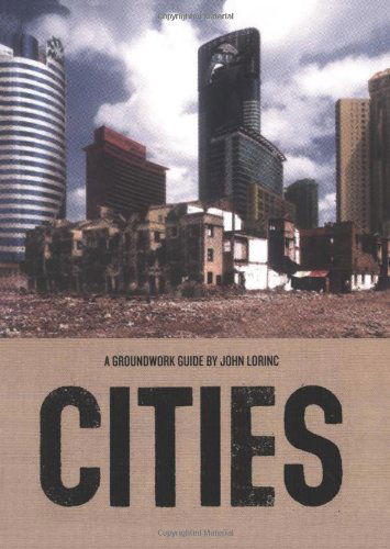 Cover for John Lorinc · Cities - Groundwork Guides (Paperback Book) [First Printing edition] (2008)