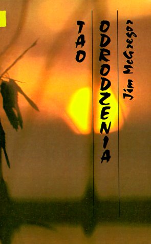 Cover for Jim Mcgregor · Tao Odrodzenia: Cicha Droga Ku Petni = the Tao of Recovery (Pocketbok) [Spanish edition] (1992)