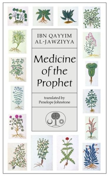 Cover for Ibn Qayyim Al-jawziyya · Medicine of the Prophet (Hardcover Book) (1998)