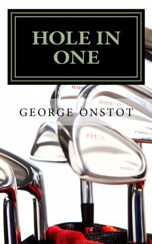 Cover for George Onstot · Hole in One (Paperback Book) (2013)