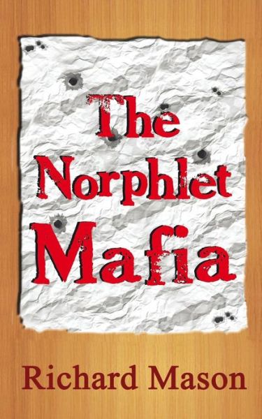 Cover for Richard Mason · The Norphlet Mafia (Paperback Book) (2014)