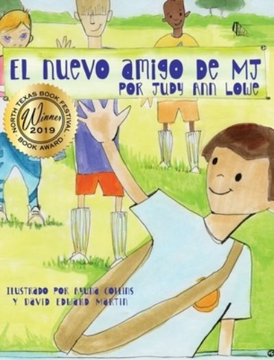 Cover for Judy Ann Lowe · El nuevo amigo de MJ (Hardcover Book) (2021)