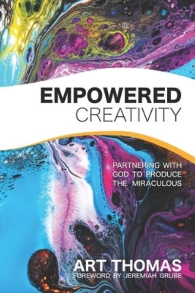 Cover for Art Thomas · Empowered Creativity (Book) (2022)