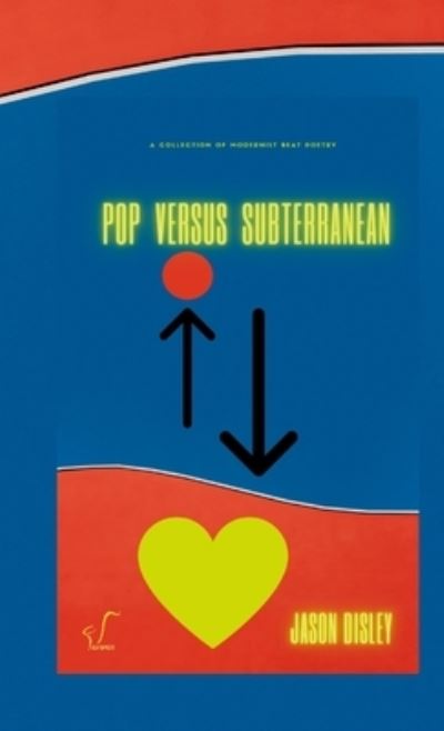 Cover for Jason Disley · Pop Versus Subterranean (Paperback Book) (2021)