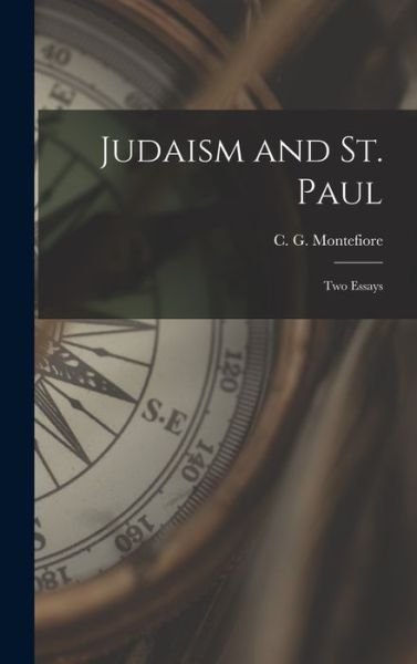 Cover for C G (Claude Goldsmid) Montefiore · Judaism and St. Paul (Hardcover Book) (2021)