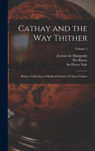 Cover for Henri Cordier · Cathay and the Way Thither (Buch) (2022)